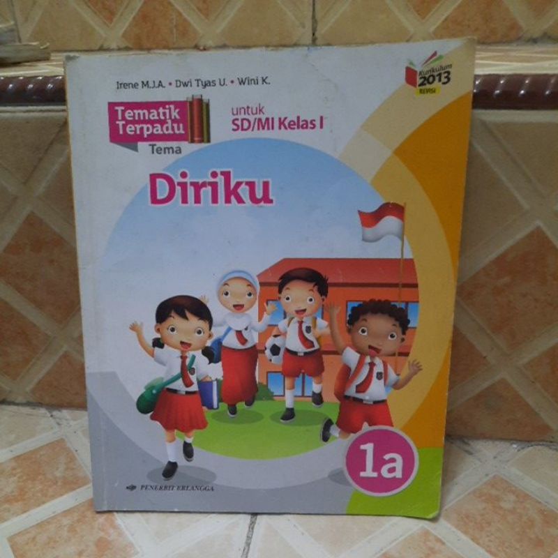 TEMATIK TERPADU KURIKULUM 2013 REVISI 1A DIRIKU BUKU BEKAS TEMATIK TERPADU KELAS 1SD
