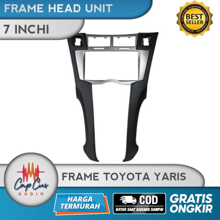 FRAME HEAD UNIT 7 INCH TOYOTA YARIS / PANEL ANDROID TOYOTA YARIS