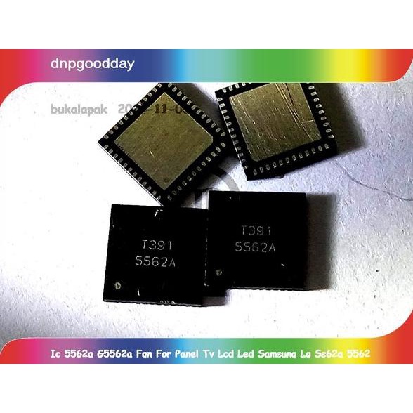 Ic 5562a G5562a Fqn For Panel Tv Lcd Led Samsung Lg Ss62a 5562