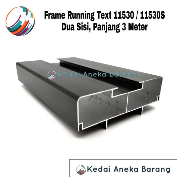 Frame Running Text 11530 11530S Casing Aluminium 2 Dua Sisi 2Sisi 3M
