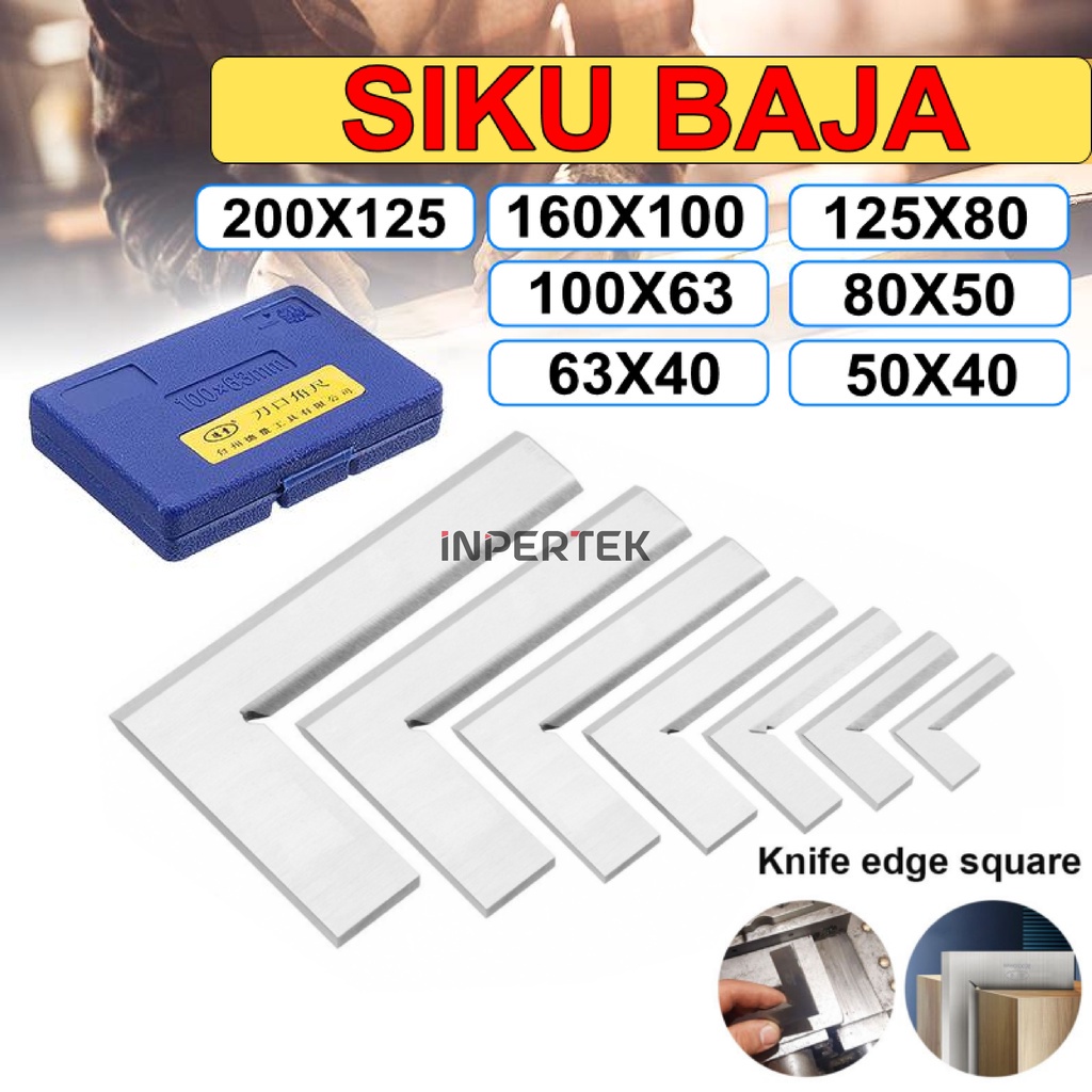 

Siku Baja Penggaris Besi Mistar Stainless Knife Edge Square 63X40 80X50 100X63 125X80 160X100 125X200