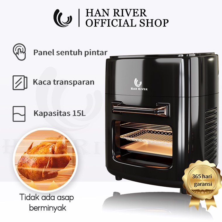 TERMURAH: HAN RIVER Air Fryer 15L  tombol layar sentuh  Kapasitas besar  8-10 orang menggunakan /hit