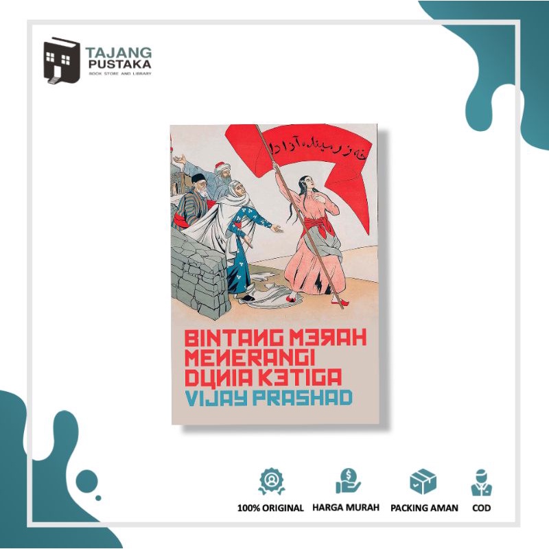 Buku Bintang Merah Menerangi Dunia Ketiga - Vijay Prashad
