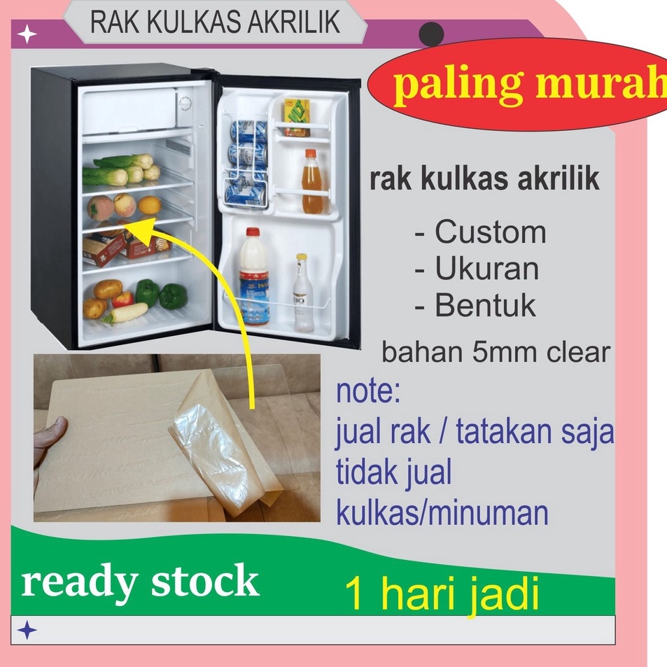 

12.12 Brand CUSTOM RAK KULKAS MIKA TATAKAN FREEZER ALLSIZE BENTUK BISA CUSTOM TIDAK MUDAH PECAH 