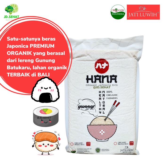 

Beras Jepang Organik Japonica Hana Jatiluwih 2 Kg