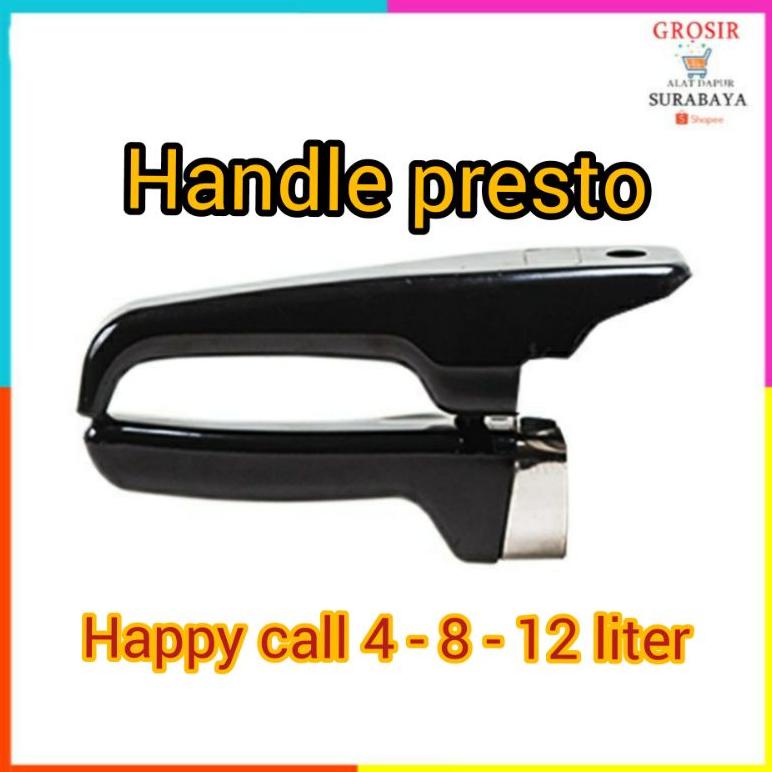 Grosir Handle Presto Happy Call 4-8-12 Liter / Gagang Presto Happy Call 4 Liter - 8 Liter - 12 Liter