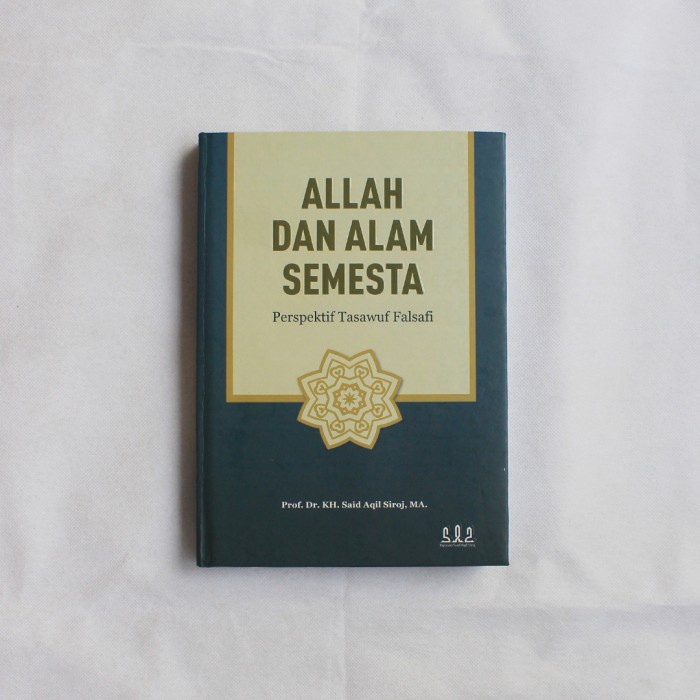 Terlaris Buku Allah Dan Alam Semesta [Edisi Revisi] Karya Kh. Said Aqil Siroj