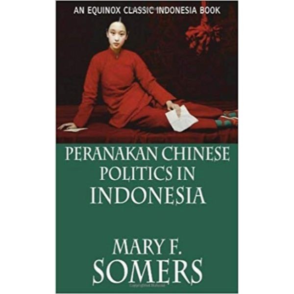 Terlaris Socialbook Peranakan Chinese Politics In Indonesia - 9786028397353
