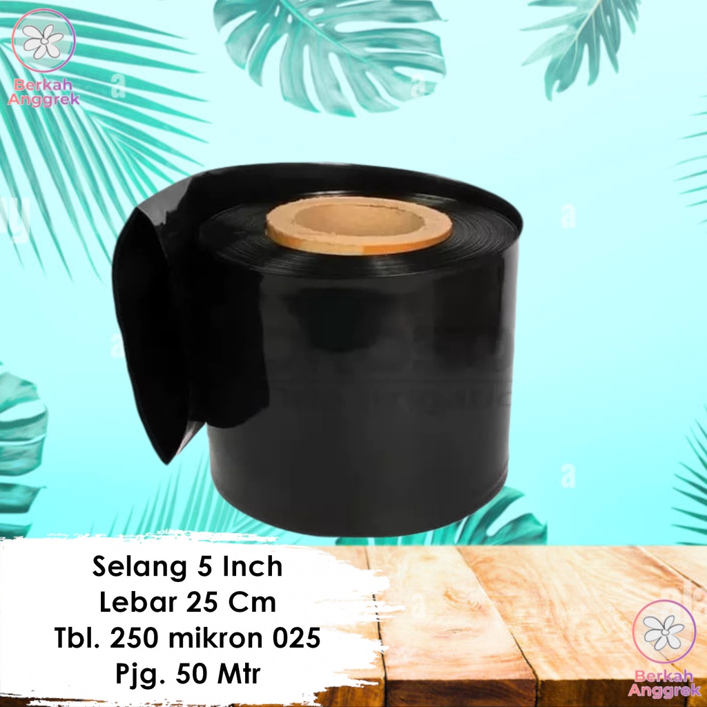 SELANG IRIGASI SELANG PLASTIK HITAM UKURAN 5 INCH TEBAL 025