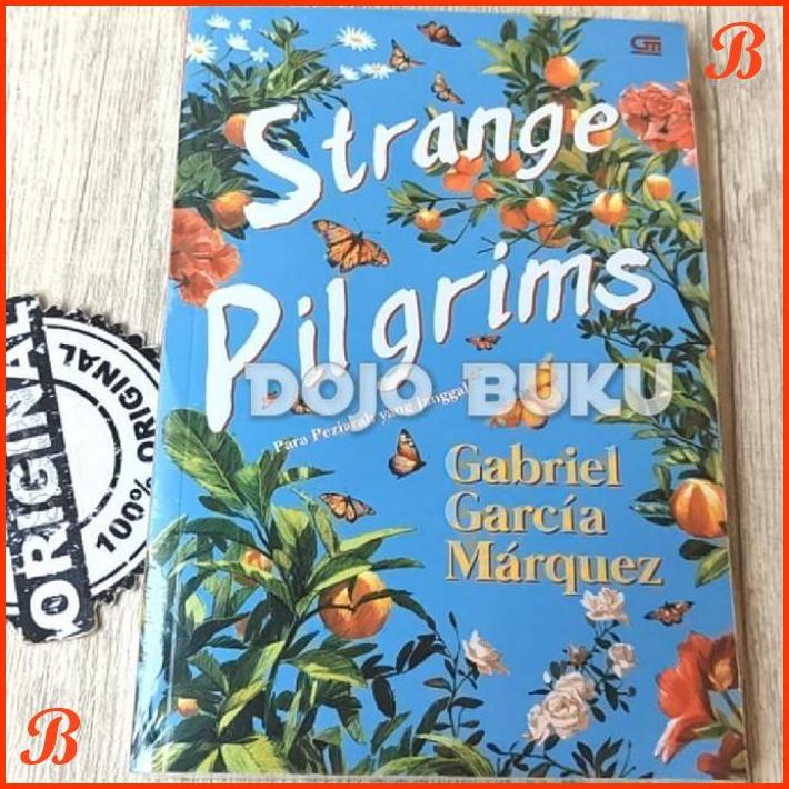 

PARA PEZIARAH YANG JANGGAL (STRANGE PILGRIMS) GABRIEL GARCIA MARQUEZ | DJB