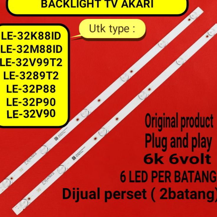 ➶LJk lampu backlight bl tv akari 32 inch LE-3289T2 LE32V99T2 LE32V90 LE32P88 LE32M881D LE 3289T2 L32