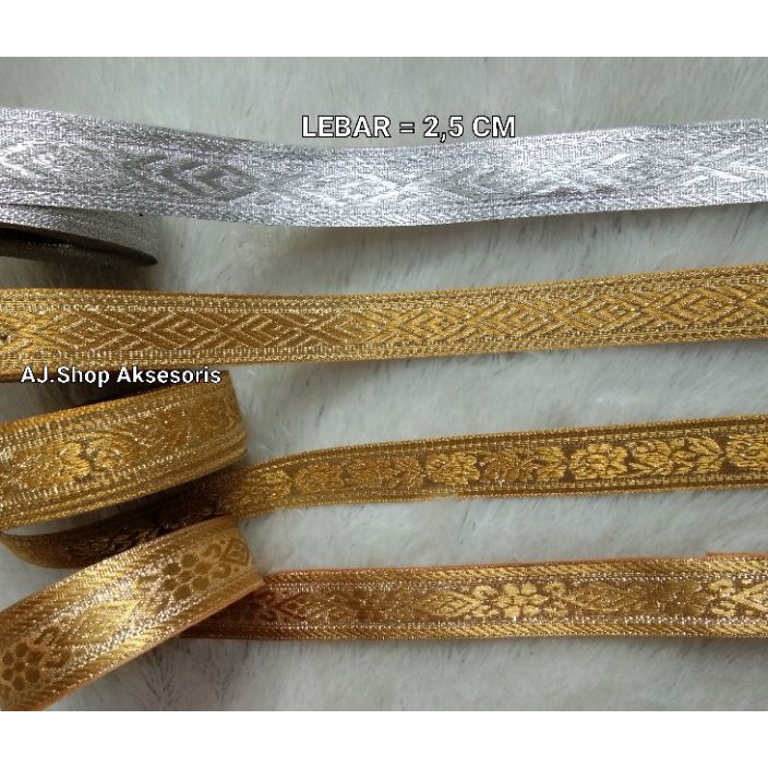 KBCR1932 Terlaris  PITA RENDA  GAMIS EMAS  PERAK  / PITA RENDA BORDIR GOLD SILVER LEBAR 2,5 CM/ 2CM