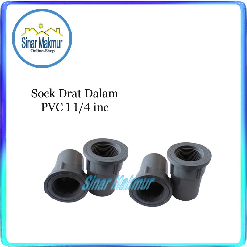 Sok Drat Dalam SDD 1 1/4" Inch