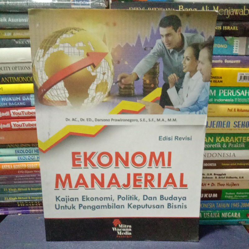Buku Original EKONOMI MANAJERIAL Kajian Ekonomi, Politik,Dan Bisnis Edisi Revisi Mitra Wacana Media