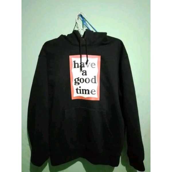 Hoodie have a good time original