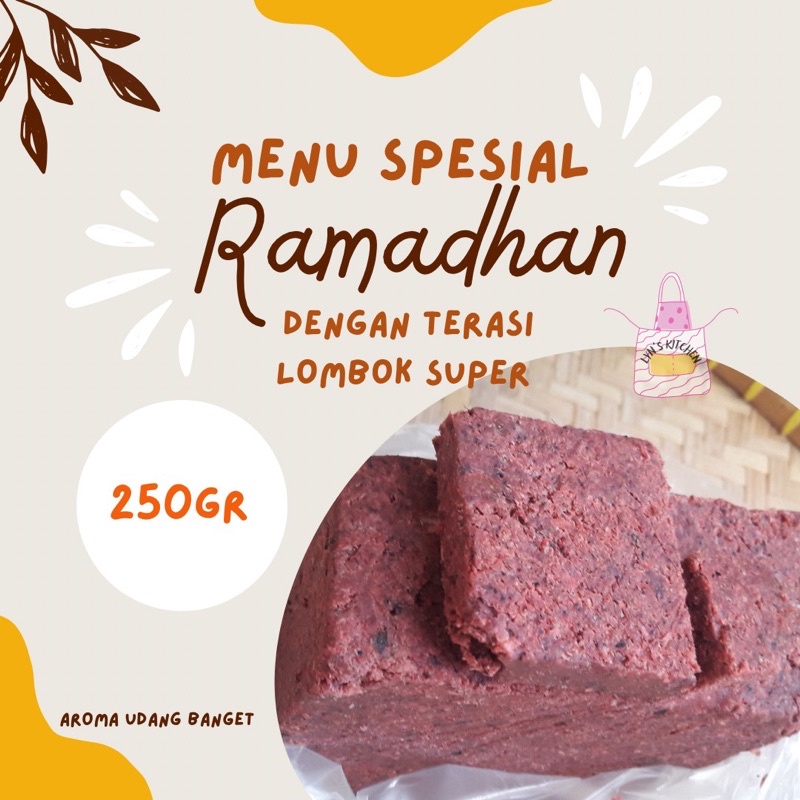 

Terasi Super Lombok kemasan 250gr/pcs x 2 (1/2kg)