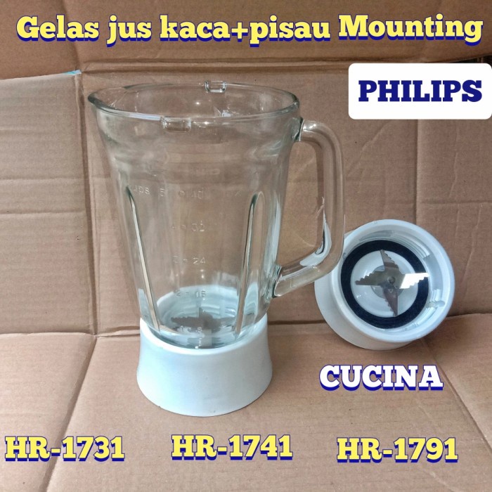 GELAS JUS KACA+PISAU MOUNTING BLENDER PHILIPS CUCINA HR-1731 HR-1741 H