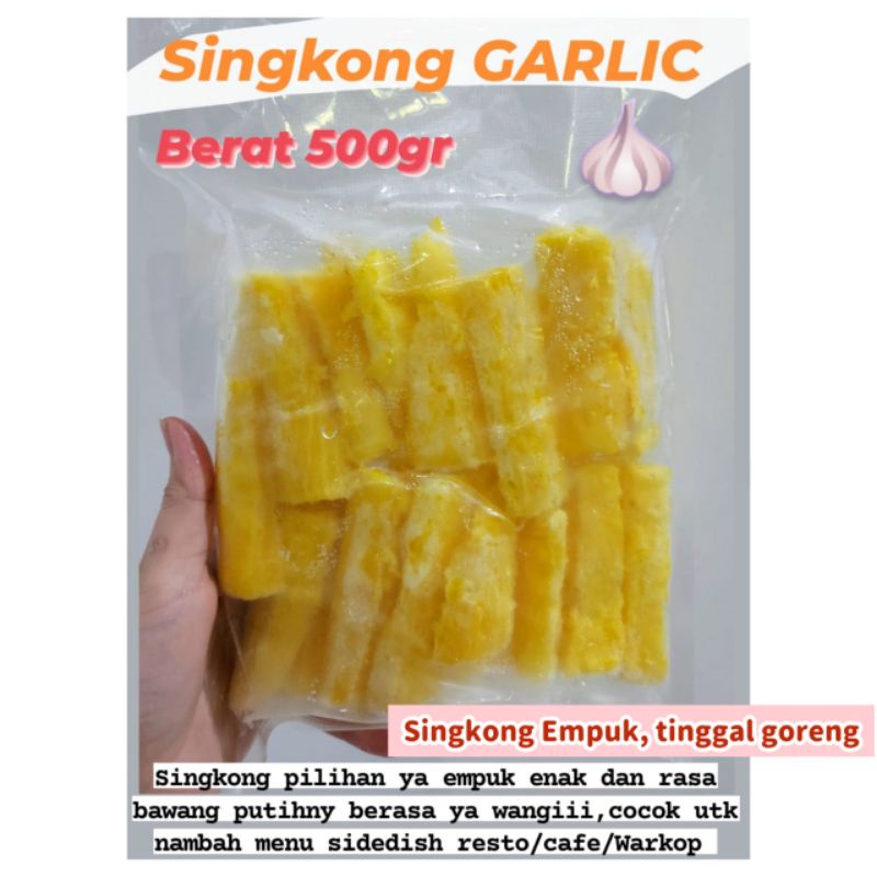 

Singkong Garlic