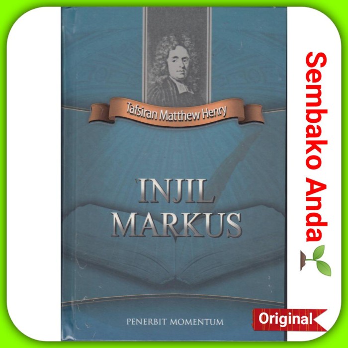 INJIL MARKUS. TAFSIRAN ALKITAB MATTHEW HENRY