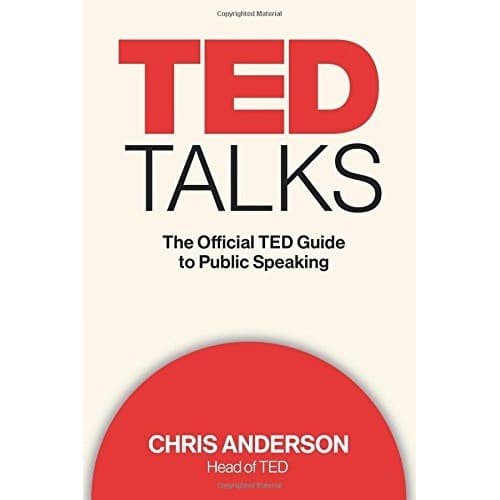 

TED Talks: The Official TED Guide to Public Speaking