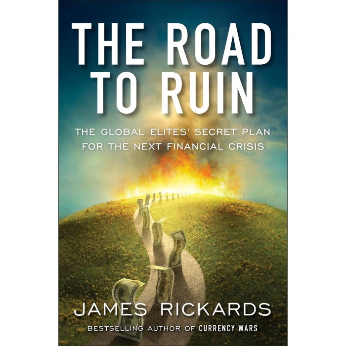 

The Road to Ruin: The Global Elites'