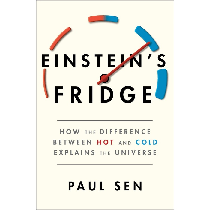 

buku Einstein's Fridge: How the Difference Between Hot