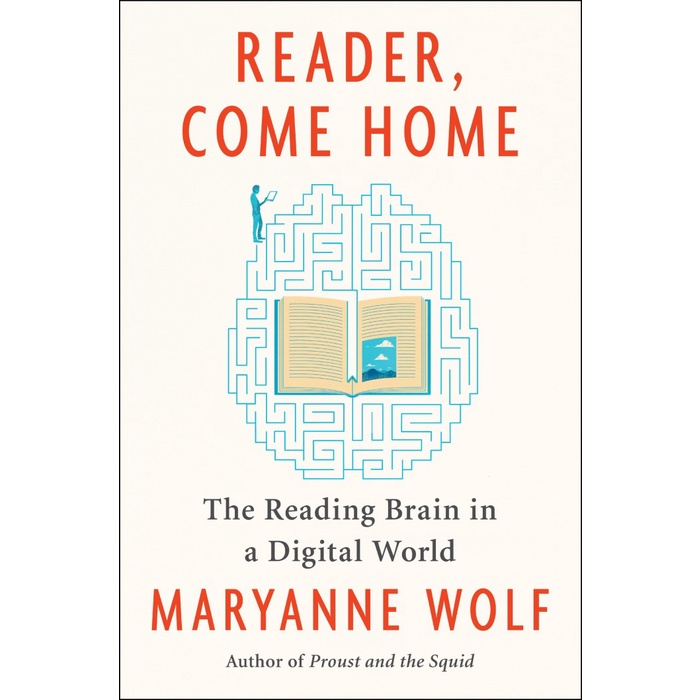 

Reader, Come Home: The Reading Brain in a Digital World