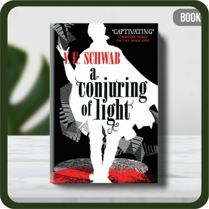 

Buku - V. E. Schwab Victoria Schwab A Conjuring of Light