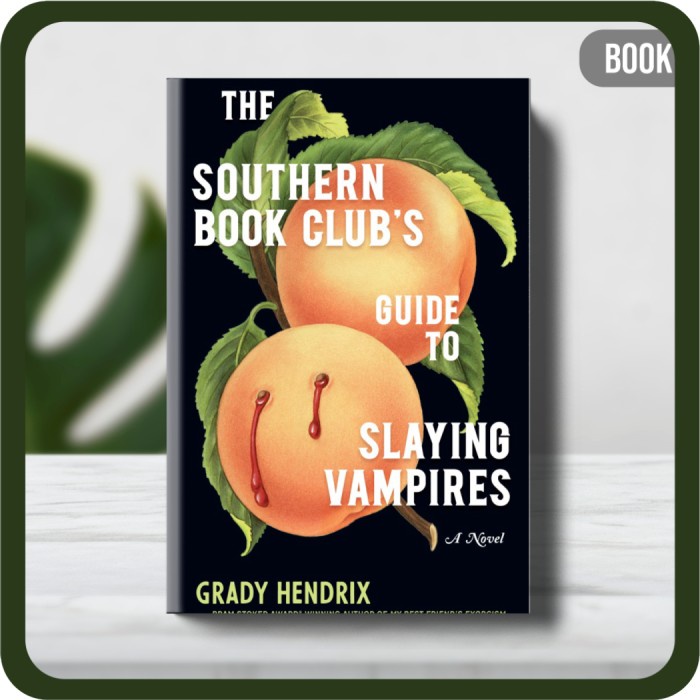 

Buku - The Southern Book Clubs Guide to Slaying Vampires A Novel