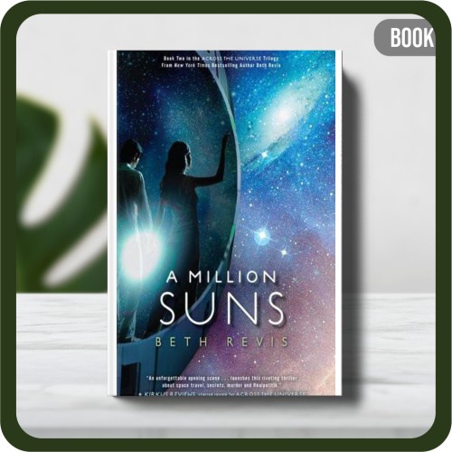 

Buku - A Million Suns An Across the Universe Novel by Beth Revis