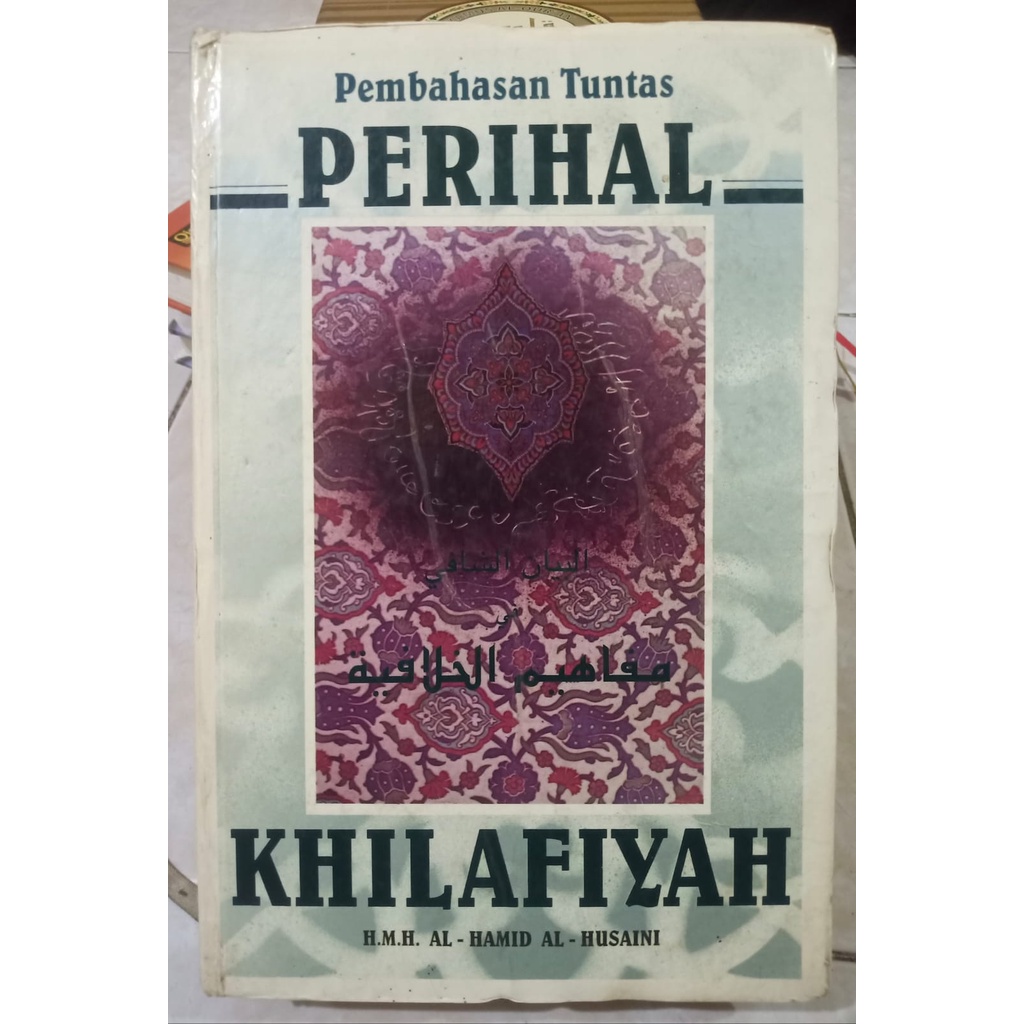 PEMBAHASAN TUNTAS PERIHAL KHILAFIYAH - H.M.H AL HAMID AL HUSAINI