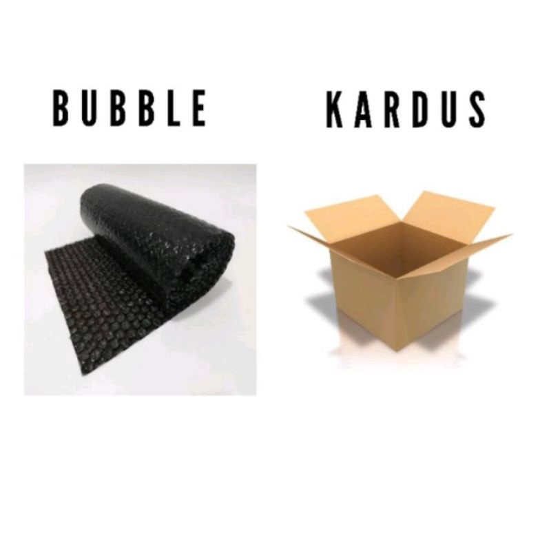 

Tambahan Kerdus dan Bubble Wrap