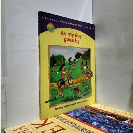 A CHILD'S GROWING WORLD AS MY DAY GOES BY