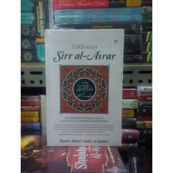 Langsung Order Buku Terjemah Sirr Al Asrar Karya Syekh Abdul Qodir Al Jaelani Ori Hc