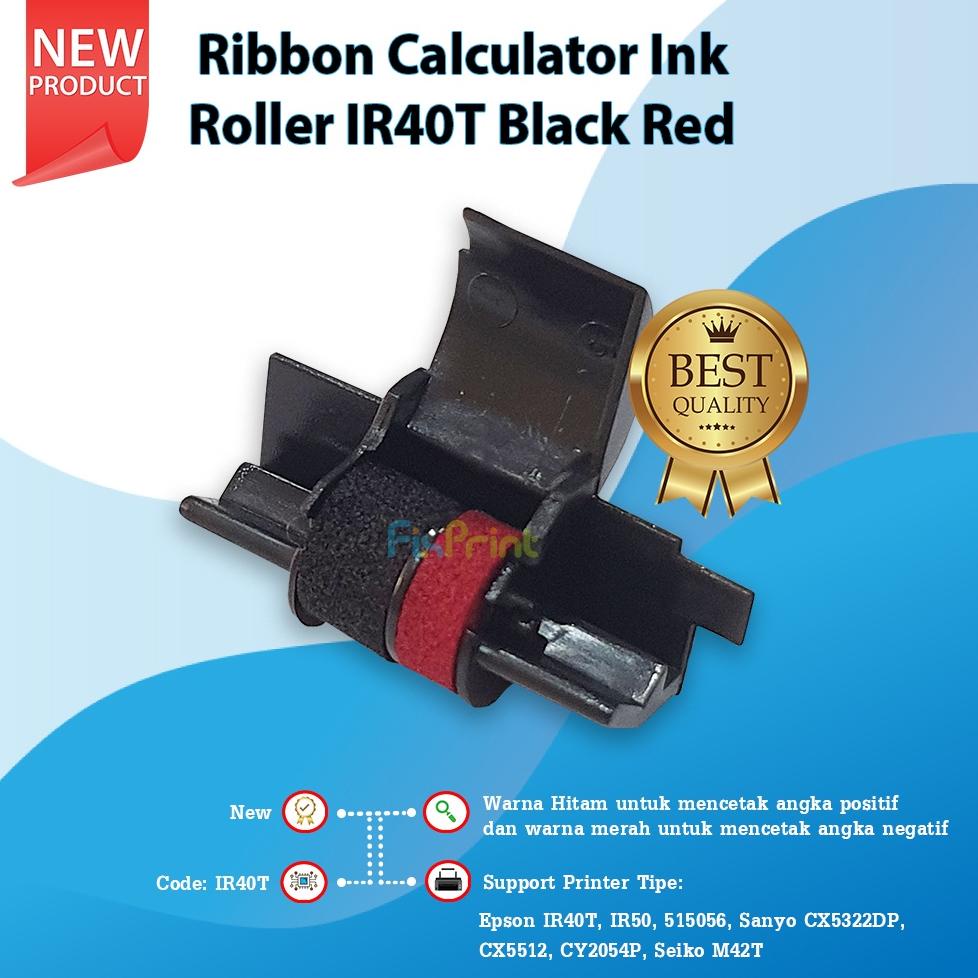 

Terlaris Ribbon Calculator Ink Roller Ir40T Black Red Tinta Kalkulator Ir-40T B/R For K-Sio Hr-110 2620 Fr520