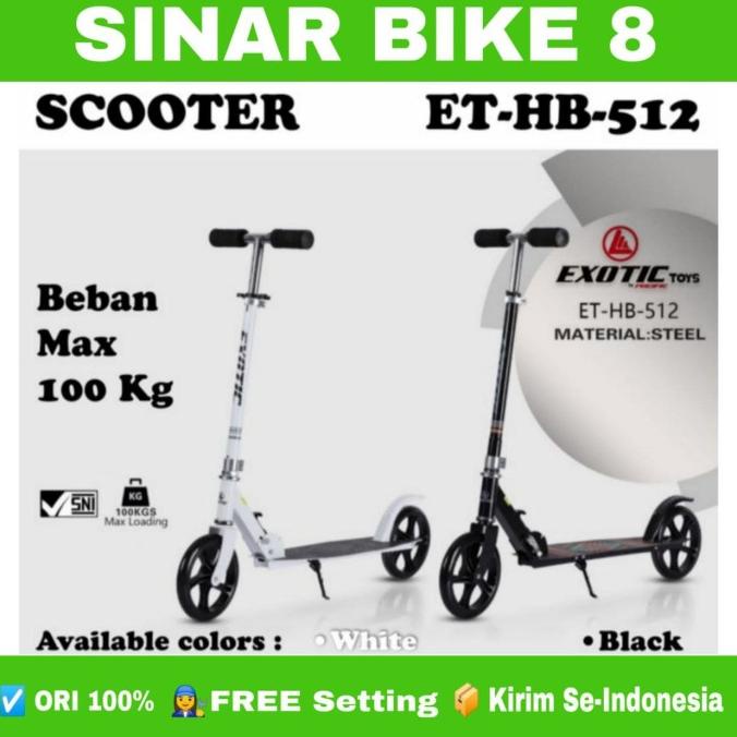 Scooter EXOTIC ET HB 512 Manual Anak Dewasa Max 100 Kg Otoped