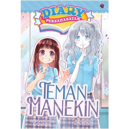 Buku Diary Persahabatan #2: Teman Manekin- Alya Namira N.Dkk.