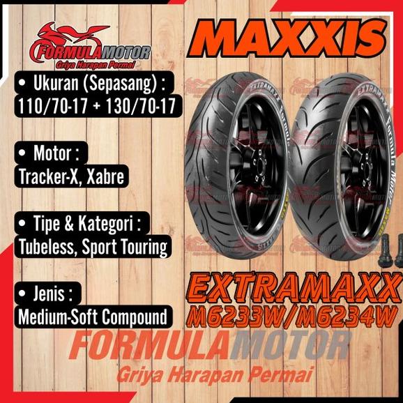 Sepasang Ban Maxxis Extramaxx 110 70-17 & 130 70-17 Free Pentil