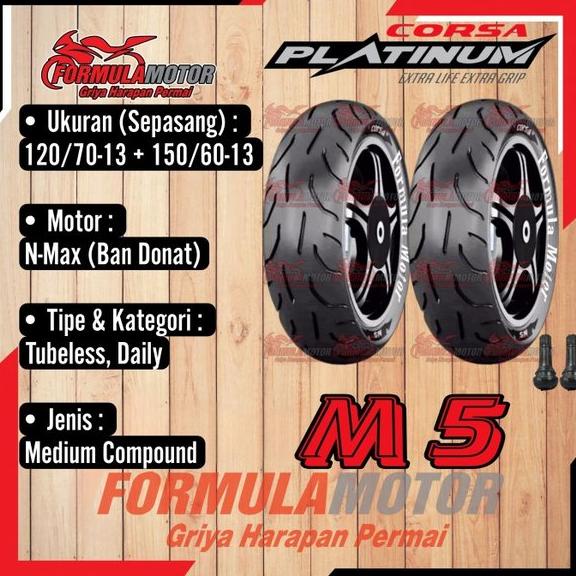 Ban Corsa Platinum M5 120 70-13 & 150 60-13 Sepasang Ban Nmax