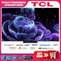 TCL MINI LED 65C835 65 C835 GOOGLE TV 4KUHD - VRR 144HZ - IMAX DOLBY PPJ