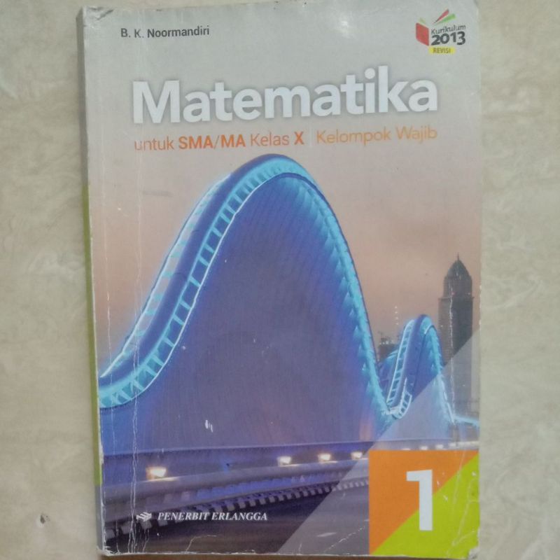 

Matematika Wajib SMA kelas 10 Kurikulum 2013 Revisi ERLANGGA