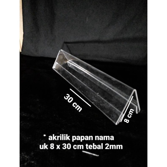 

11.11 Terlaris akrilik papan nama/plate name uk 8 x 30 cm tebal 2mm