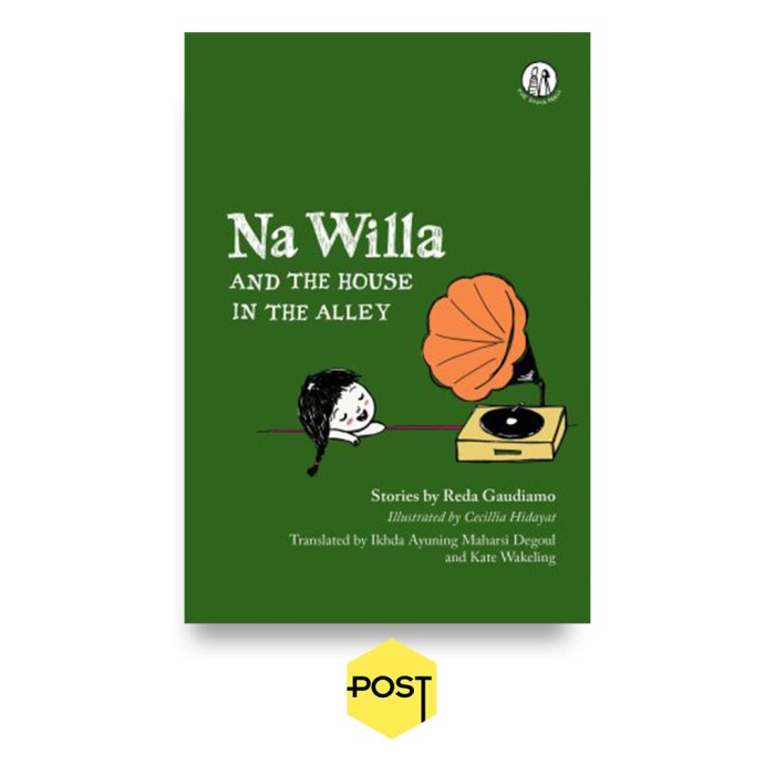 MUST HAVE NA WILLA AND THE HOUSE IN THE ALLEY (ENGLISH EDITION) - REDA GAUDIAMO TERMURAH