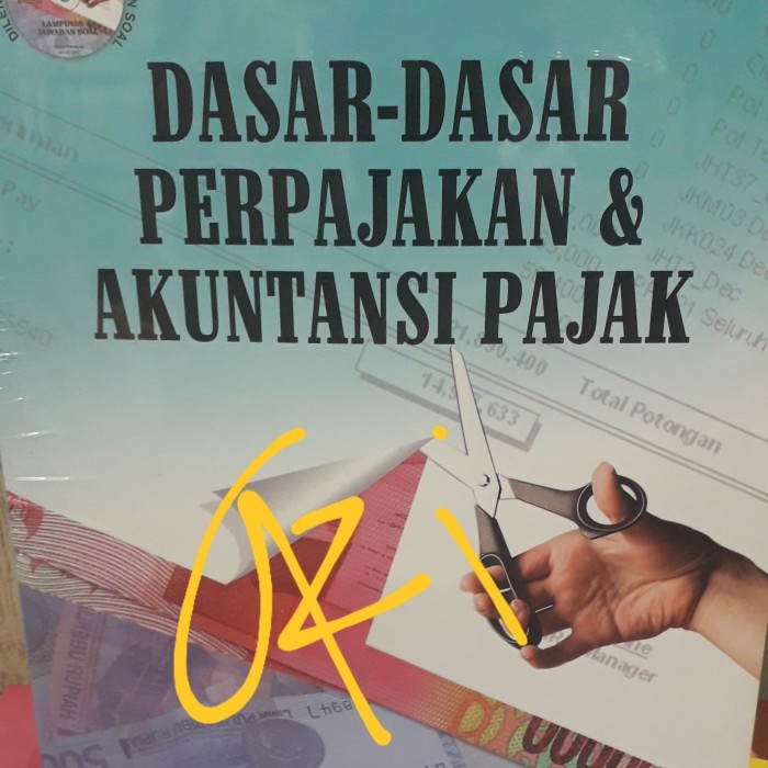 MUST HAVE DASAR - DASAR PERPAJAKAN & AKUTANSI PAJAK.PENERBIT ERLANGGA TERLARIS