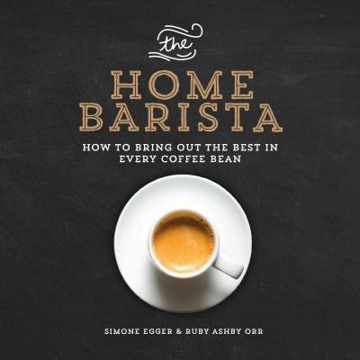 DISKON SPESIAL THE HOME BARISTA - 9781615192922 TERMURAH