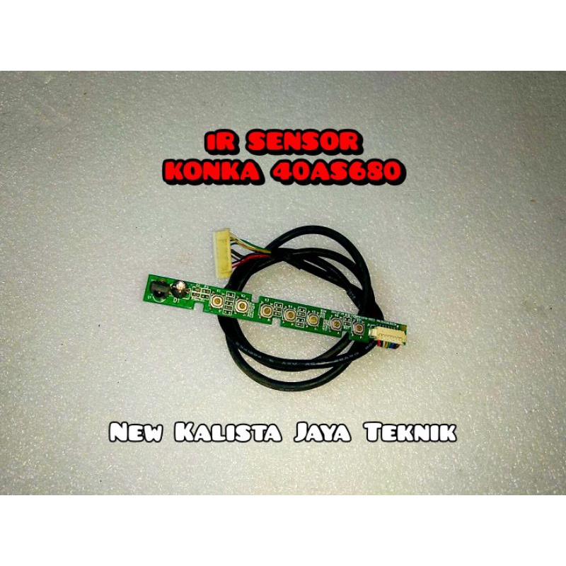 SENSOR TV KONKA 40AS680 ORIGINAL SENSOR TOMBOL TV 40AS680 MODUL SENSOR TV 40AS680 IR SENSOR REMOT TV