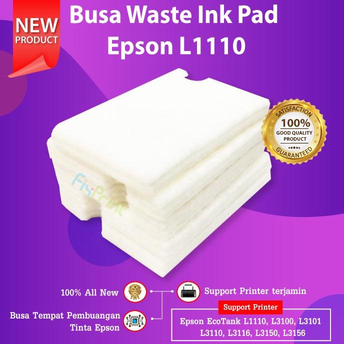 Ready...Ready...Ready...] Busa Ink Pad Epson L1110 L3100 Bantalan Tinta Printer L3150 L3110
