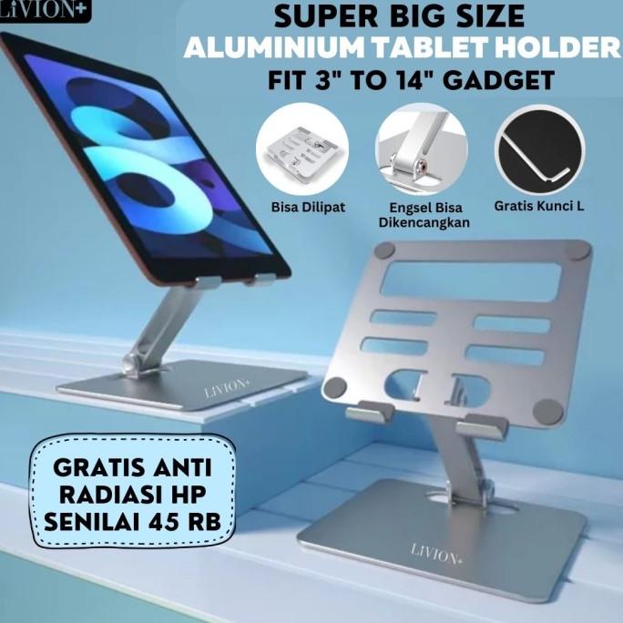 Stand Holder IPAD PRO TABLET LiVION+ Dudukan Aluminium IPAD BIG Size