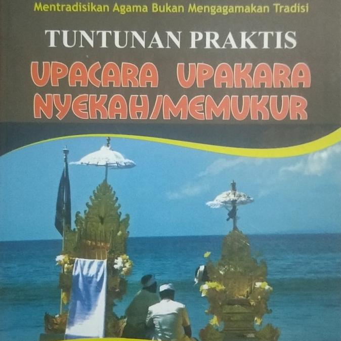 :>:>:>:>] Upacara Upakara Nyekah Memukur Hindu Dharma Indonesia
