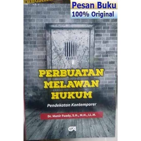 

Baru Buku Perbuatan Melawan Hukum Pendekatan Kontemporer - Munir Fuady